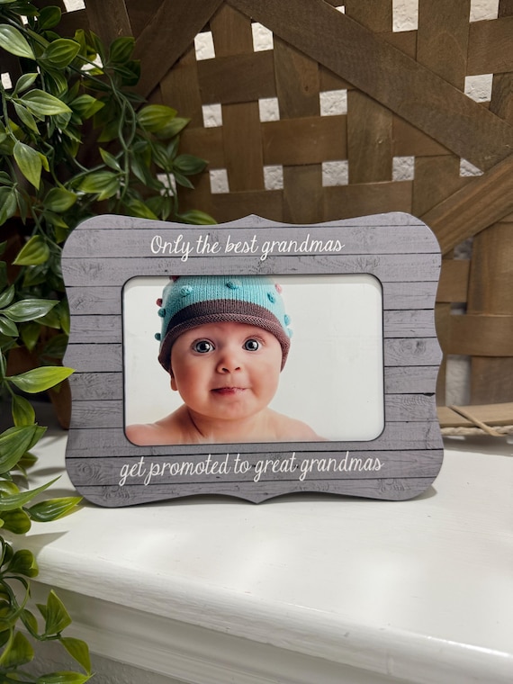 The Best Grandmas Get Promoted To Great Grandmas – Personalized 4x6 Picture Frame, Great Grandma Gift, Custom Photo Frame for Grandma
