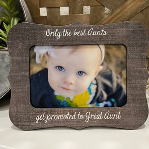 Great Aunt Gift  Picture Frame For Aunt  Nana Great Aunt  Only The Best Aunts Get Promoted To Great Aunt