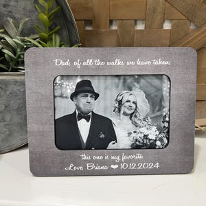 Father of the Bride Thank You Gift  Wedding Gift  Of All The Walks We Have Taken This One Is My Favorite  Gift for Dad Wedding 4x6