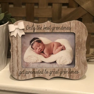 The Best Grandmas Get Promoted To Great Grandmas  Personalized Picture Frame For Grandma  Great Grandma Gift