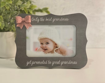 The Best Grandmas Get Promoted To Great Grandmas | Personalized Picture Frame For Grandma | Great Grandma Gift