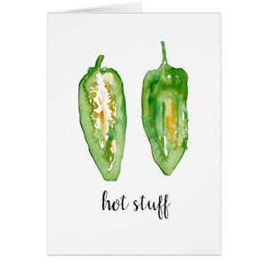 Tarjeta de felicitación con estampado de acuarela de jalapeño Hot Stuff: perfecta para cumpleaños, aniversarios, San Valentín y más.