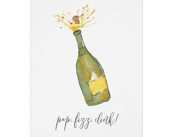 Champagne "Pop, Fizz, Clink" Watercolor Print Greeting Card - Perfect for Weddings, Engagements, Graduations, Promotions, and More