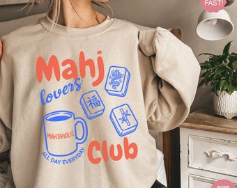 Mahjong Lovers Club Sweat-Shirt, Mahjaholic Mahjong Shirt, Mahjong Gift, Mahjong Squad Tournament, Mahjong Apparel Women, Mahjong Gifts