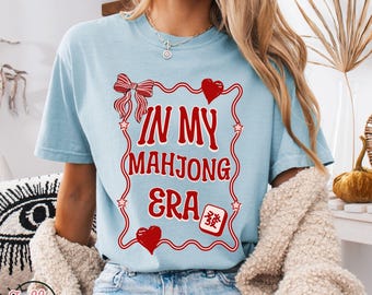 In My Mahjong Era T-Shirt, Comfort Colors Mahjong Shirt, Mah Jongg Lover Gift, Love Mahj Shirt, Mahjong Gift, Girls Game Night Shirt