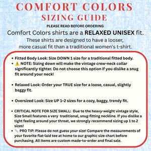 May include: A Comfort Colors sizing guide with a light blue background and red text. It explains the relaxed unisex fit, offering advice on sizing down for a fitted look, ordering true size for a relaxed fit, or sizing up for an oversized look.