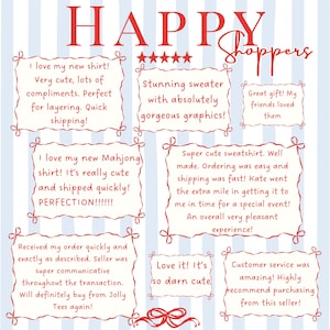 May include: A graphic with the word "HAPPY Shoppers" in red, with customer reviews in decorative frames. Reviews praise the products' cuteness, graphics, and quick shipping. The reviews also mention excellent customer service.
