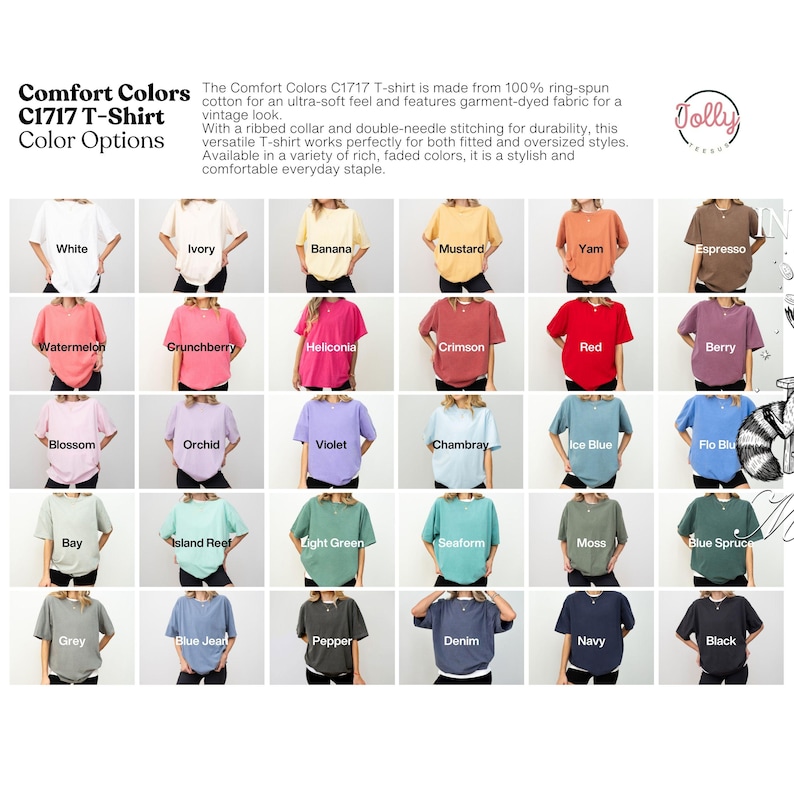 May include: A display of Comfort Colors C1717 T-shirts in various colors, including white, ivory, and black. The image shows the color options available, with each shirt displayed on a person. The text on the image reads "Comfort Colors C1717 T-Shirt Color Options."