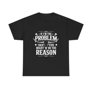 Als ik het probleem ben, dan ben jij misschien de reden Shirt, retroshirt, shirt countrymuziek, cowboymuziek, westernshirt, concertshirt Asthetisch