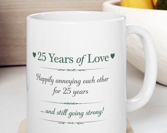 Presents for 25th wedding anniversary, 25th anniversary coffee mug, 25th anniversary cup, Gift ideas for 25th wedding anniversary