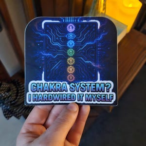 Système de chakras ? Je l'ai câblé moi-même, frère | de technologie spirituelle | Décalcomanie en vinyle de mise à niveau énergétique | Humour ésotérique trippant | BoutiqueCelestique