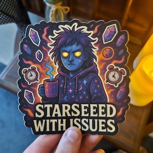 Starseed avec des problèmes | Autocollant cosmique drôle en vinyle | Sticker humoristique holographique Être étoilé | Vibrations d'éveil spirituel | BoutiqueCelestique