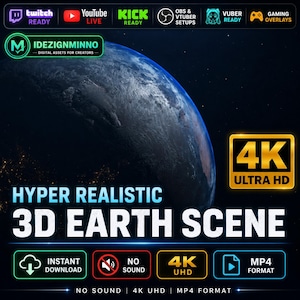 May include: A digital graphic promoting a hyper-realistic 3D Earth scene. The image includes the text "Hyper Realistic 3D Earth Scene" and icons for instant download, no sound, 4K UHD, and MP4 format. Logos for Twitch, YouTube, Kick, OBS, Vuber, and Gaming Overlays are also present.