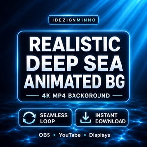 Puede incluir: Un gráfico digital con el texto "REALISTIC DEEP SEA ANIMATED BG" en blanco, delineado en azul, sobre un fondo azul oscuro. El texto adicional incluye "4K MP4 BACKGROUND", "SEAMLESS LOOP" e "INSTANT DOWNLOAD". El gráfico es para OBS, YouTube y Displays.