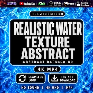 Puede incluir: Gráfico digital con un fondo de textura de agua azul. El rectángulo negro central presenta texto blanco que dice "REALISTIC WATER TEXTURE ABSTRACT". El texto adicional incluye "4K MP4", "SEAMLESS LOOP" y "INSTANT DOWNLOAD".