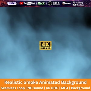 May include: A digital animated background featuring realistic blue smoke with a central gold 4K ULTRA HD emblem. The top bar displays logos for Twitch, YouTube Live, Kick, OBS & Vuber, and Gaming Overlays. The bottom text reads Realistic Smoke Animated Background.