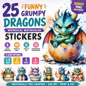 May include: A sheet of whimsical watercolor stickers featuring 25 "Funny Grumpy Dragons." The stickers are available in 4 sizes: 3.8, 5.1, 7.6, and 10.2 cm. The image includes a bonus PNG and features a dragon hatching from an egg.