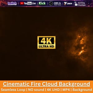 May include: A digital background featuring a dark, smoky orange fire cloud effect with a central gold 4K ULTRA HD emblem. The top bar displays logos for Twitch, YouTube Live, Kick, OBS & Vuber, and Gaming Overlays. The bottom text reads Cinematic Fire Cloud Background, Seamless Loop, NO sound, 4K UHD, MP4, Background.