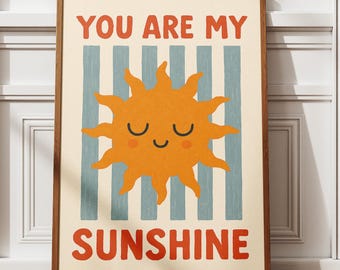 You Are My Sunshine Nursery Wall Art – Kids Quote Print (Digital Download)