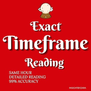 May include: A red background with a white crystal ball, clouds, and stars. The text "Exact Timeframe Reading" is in white with a shadow. Below the text is "SAME HOUR, DETAILED READING, 99% ACCURACY". The text "INSIGHTBYZARA" is in white at the bottom of the image.