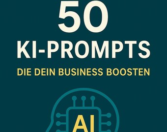 May include: A teal blue background with a white outline of a head with a yellow AI chip inside. The text "50 KI-PROMPTS DIE DEIN BUSINESS BOOSTEN" is in white and yellow on the top of the image. The bottom of the image has a yellow and teal blue wave pattern.