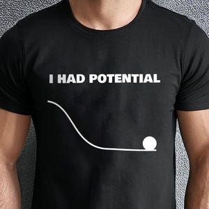 I Had Potential Dr Grace's Shirt, Project-Hail Mary Tee, Funny I Had Potential Shirt