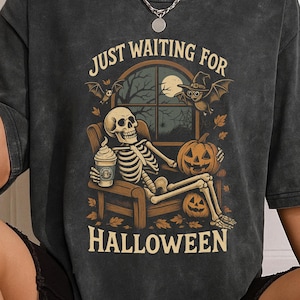 Just Waiting for Halloween Comfort Colors® Shirt, Funny Skeleton Pumpkin Shirt, Spooky Fall Graphic Shirt, Retro Halloween Womens Shirt