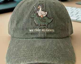 We Ride at Dawn Embroidered Cap, Funny Silly Goose Hat, Chaotic Animal Hat, Whimsical Gamer Gift, Goose Cottagecore Fantasy Dragon Ren Faire