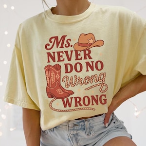 Western Cow Girl Comfort Colors Shirt, Ms Never Do No Wrong T Shirt, I’m The Problem Funny Western Tee, Country Concert Gift Shirt