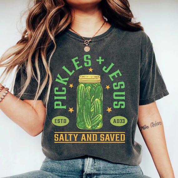 Pickles Jesus Estd Ad 33 Salty And Saved Shirt, Pickle Lover Shirt, Christian Shirt