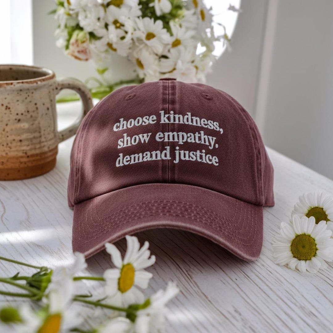 Kindness Empathy Justice Embroidered Baseball Cap, Be Kind Gift, Anti ...