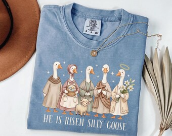 Christian Easter Shirt, Comfort Colors He Is Risen Silly Goose Shirt, Funny Easter Tee, Religious Goose Graphic Tee, Faith Shirt