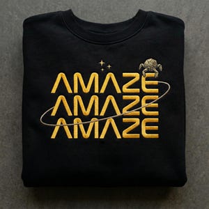 Besticktes Amaze Amaze Amaze Sweatshirt, Sci-Fi Männer T-Shirt, lustiges Weltraum Zitat Shirt, Buch-Liebhaber Geschenk