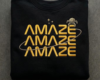 Embroidered Amaze Amaze Amaze Sweatshirt, Sci-Fi Men Tee, Funny Space Quote Shirt, Book Lovers Gift