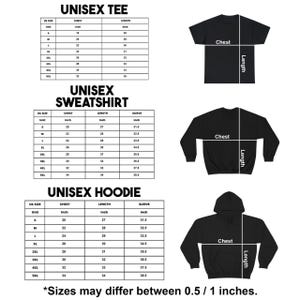 May include: A size chart for a unisex tee, sweatshirt, and hoodie, featuring black silhouettes of each garment with white lines indicating chest and length measurements. Tables list US sizes from S to 5XL with measurements in inches.