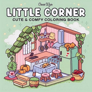 Little Corner: Relax Coloring Book by Coco Wyo, Instant Digital Download, Fun Relax Book in PDF Format, 40 Coloring Pages bold and easy