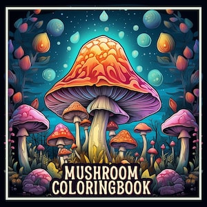 Mystical Mushrooms Coloring Book PDF – 50 Whimsical Designs | 103 Pages | 8.5x11 Printable Digital Download | Relaxing Nature Art