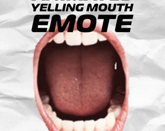 ANIMATED Yelling Mouth • Emote • Instant Download