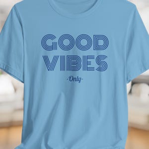 Good Vibes Tee: Unisex Airlume Combed Cotton Jersey image 4