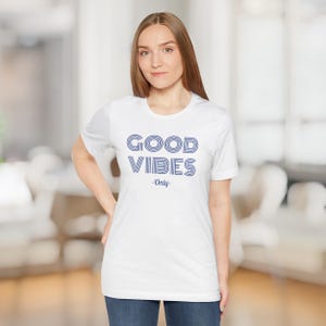 Good Vibes Tee: Unisex Airlume Combed Cotton Jersey image 3