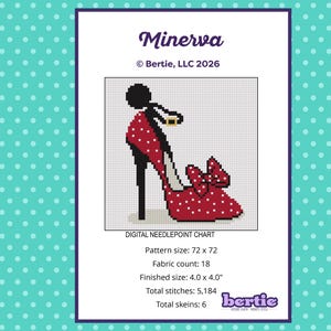 May include: Digital needlepoint chart titled "Minerva" featuring a red high-heeled shoe with white polka dots and a bow. The chart includes the Bertie, LLC 2026 copyright, pattern size, fabric count, finished size, total stitches, and total skeins.