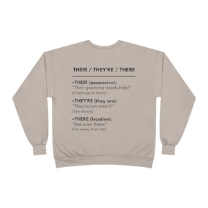 Eco-Friendly Education Sweatshirt - Their, They&#39;re, There Grammar Tee, Unisex Crewneck, Learning Gift, Grammar Nerds, Educational Merch
