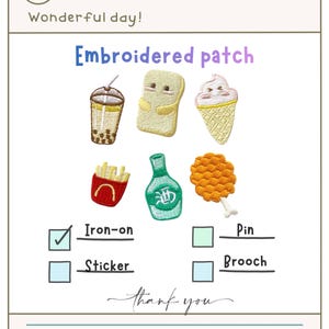 Puede incluir: Un parche bordado con ilustraciones de comida: té de burbujas, tostadas, helado, papas fritas, una botella y una pata de pollo frita. El texto "Embroidered patch" está presente. Las opciones son Iron-on, Sticker, Pin y Broche.