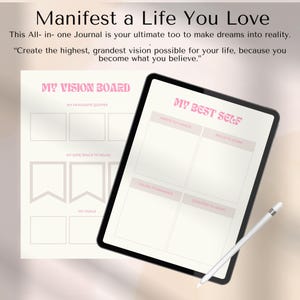 May include: A digital journal and a paper journal are displayed. The digital journal is on a tablet with a stylus. The paper journal has sections for a vision board, favorite quotes, safe space, and goals. Text reads "Manifest a Life You Love."