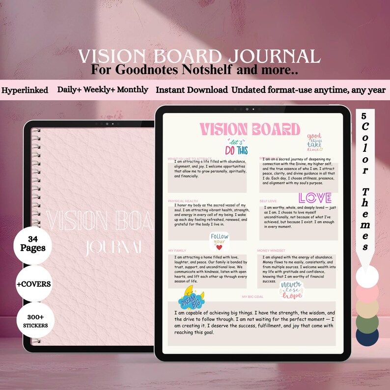 May include: A digital vision board journal displayed on a tablet, featuring the text "VISION BOARD JOURNAL" and "For Goodnotes Notshelf and more." The journal includes sections for affirmations and goal setting, with colorful design elements and the text "5 Color Themes."