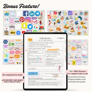 May include: A digital planner on a tablet with a daily review layout, surrounded by colorful stickers and the text "Bonus Feature!" The planner includes sections for goals, accomplishments, and self-reflection. Includes over 300 free stickers.