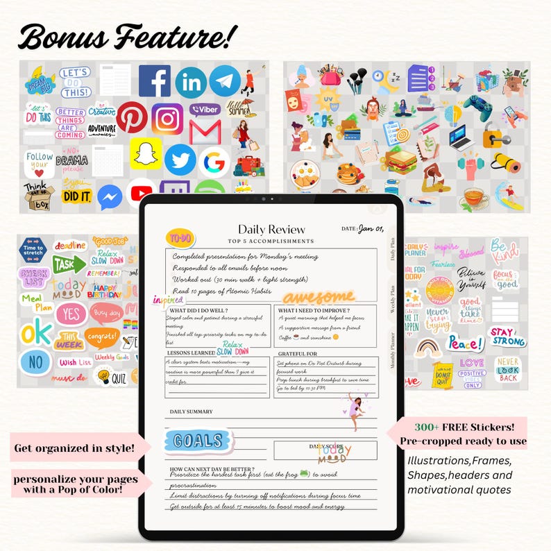 May include: A digital planner on a tablet with a daily review layout, surrounded by colorful stickers and the text "Bonus Feature!" The planner includes sections for goals, accomplishments, and self-reflection. Includes over 300 free stickers.