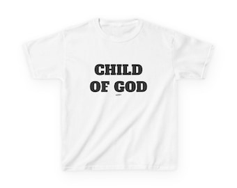 Child of God Kids Tee | Christian Apparel, Soft US Cotton