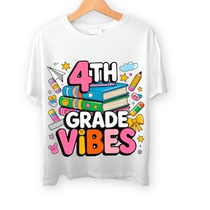 4th Grade Vibes PNG, Cute Back to School Sublimation, 4th Grade Shirt Design, Teacher Student Gift, School Grade Digital Download