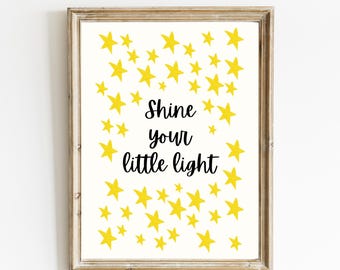 Shine Your Little Light Nursery Print | Kids Room Wall Art | Positive Quote Poster | Sunshine Baby Room Decor | Digital Download